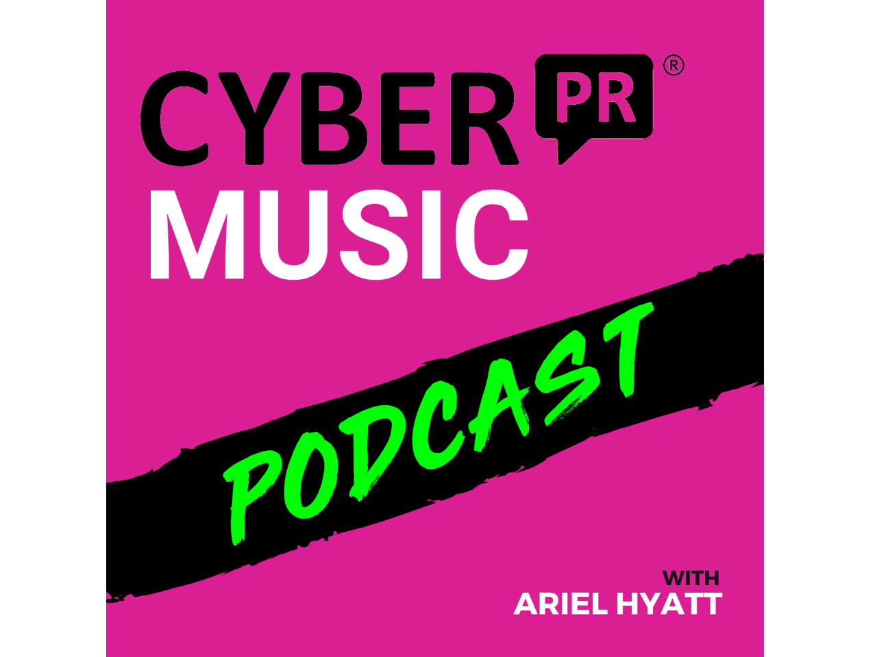 Cyber PR Podcast with Ariel Hyatt